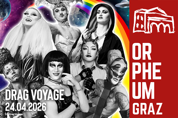 Werbung für die Veranstaltung Drag Voyage am 24.04.2026 im Orpheum Graz.
