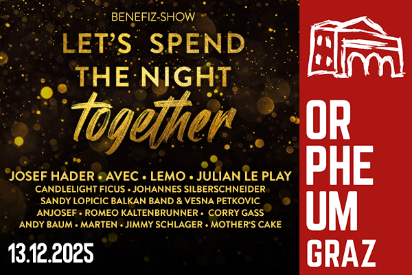 Werbung für die Veranstaltung Let's Spend The Night Together am 13.12.2025 im Orpheum Graz.