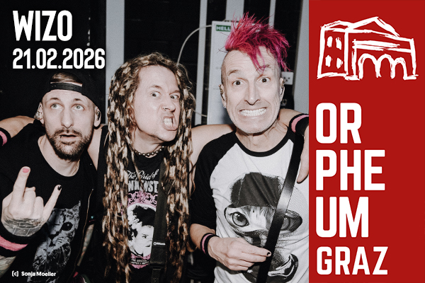Werbung für die Veranstaltung Wizo am 21.02.2026 im Orpheum Graz.