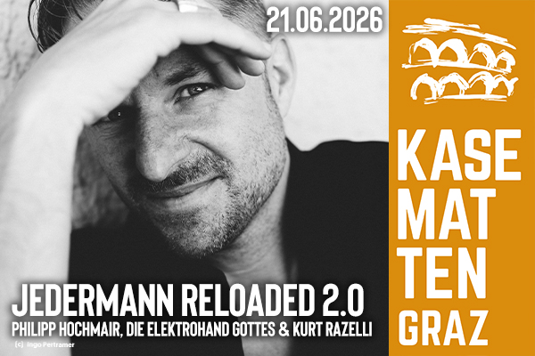 Werbung für die Veranstaltung Jedermann 2.0 am 21.06.2026 auf der Schloßbergbühne Kasematten.