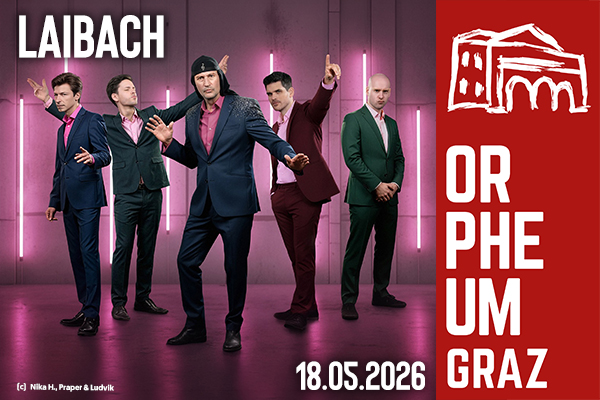 Werbung für die Veranstaltung LAIBACH am 18.05.2026 im Orpheum Graz.