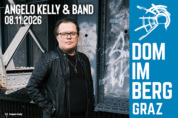 Werbung für die Veranstaltung ANGELO KELLY & BAND am 08.11.2026 im Dom im Berg.
