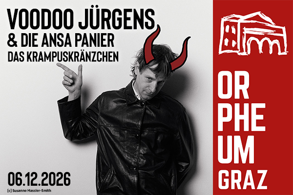 Werbung für das Konzert VOODOO JÜRGENS & DIE ANSA PANIER | DAS KRAMPUSKRÄNZCHEN am 06.12.2026 im Orpheum Graz.